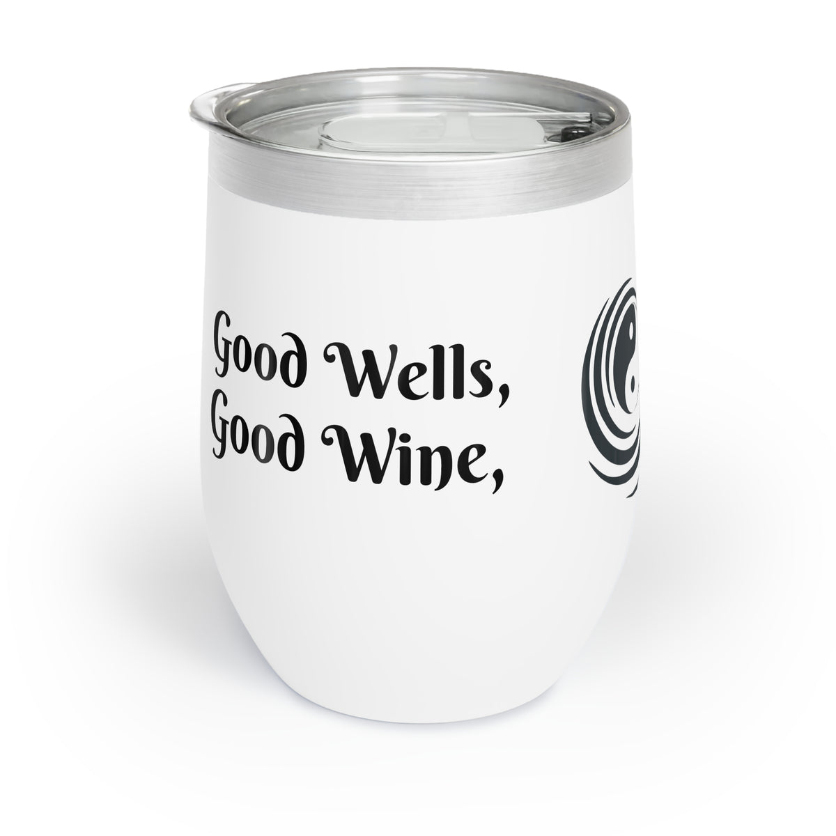 Good Wells, Good Wine, Good Energy, Texas Wine Tumbler