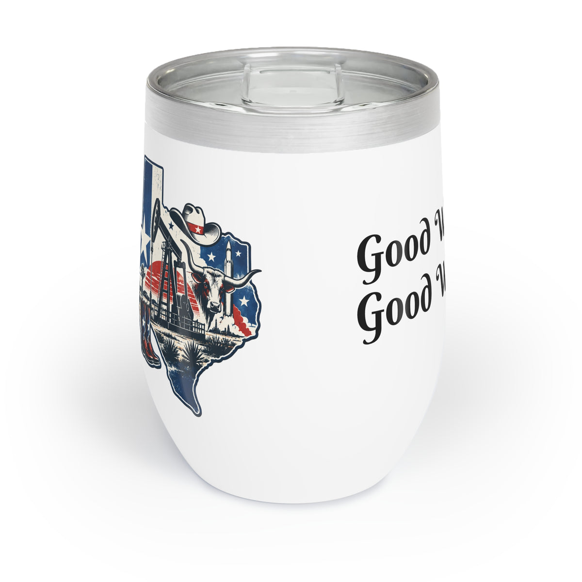 Good Wells, Good Wine, Good Energy, Texas Wine Tumbler