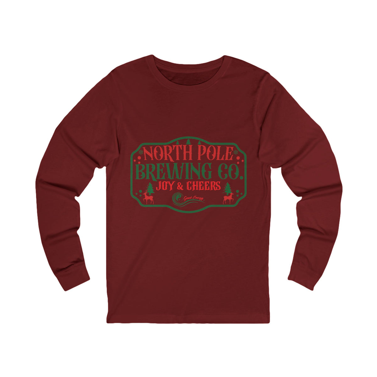Good Energy Joy and Cheers Holiday Shirt Long Sleeve Tee — North Pole Brewing Company