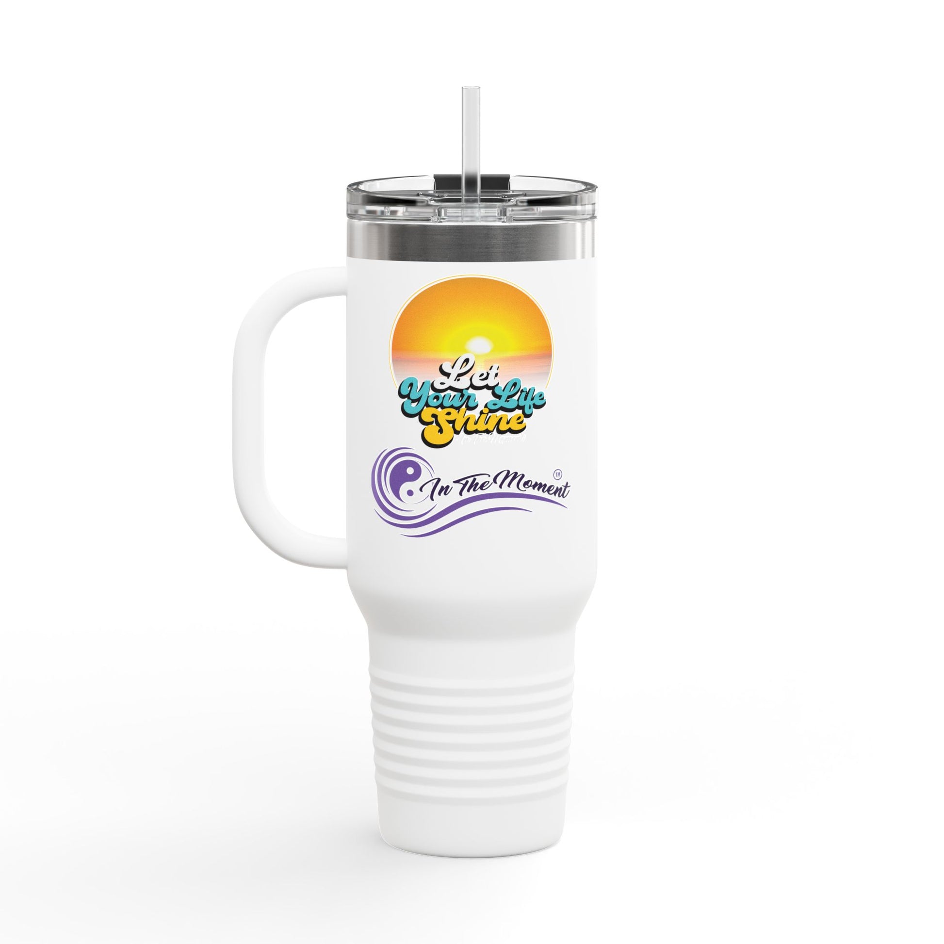 Insulated Travel Mug - Let Your Life Shine 40oz - Perfect for Adventure and Daily Use