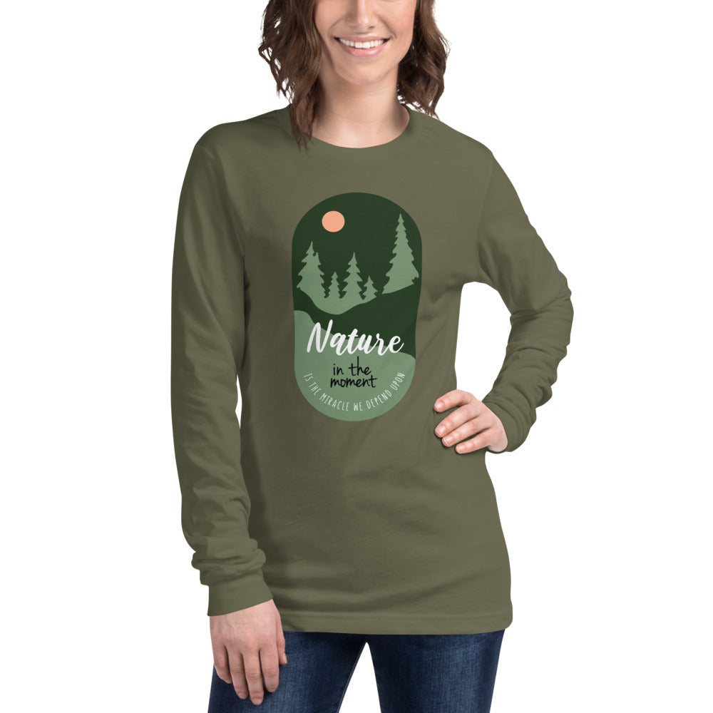 "Nature" In the Moment Unisex Long Sleeve Tee