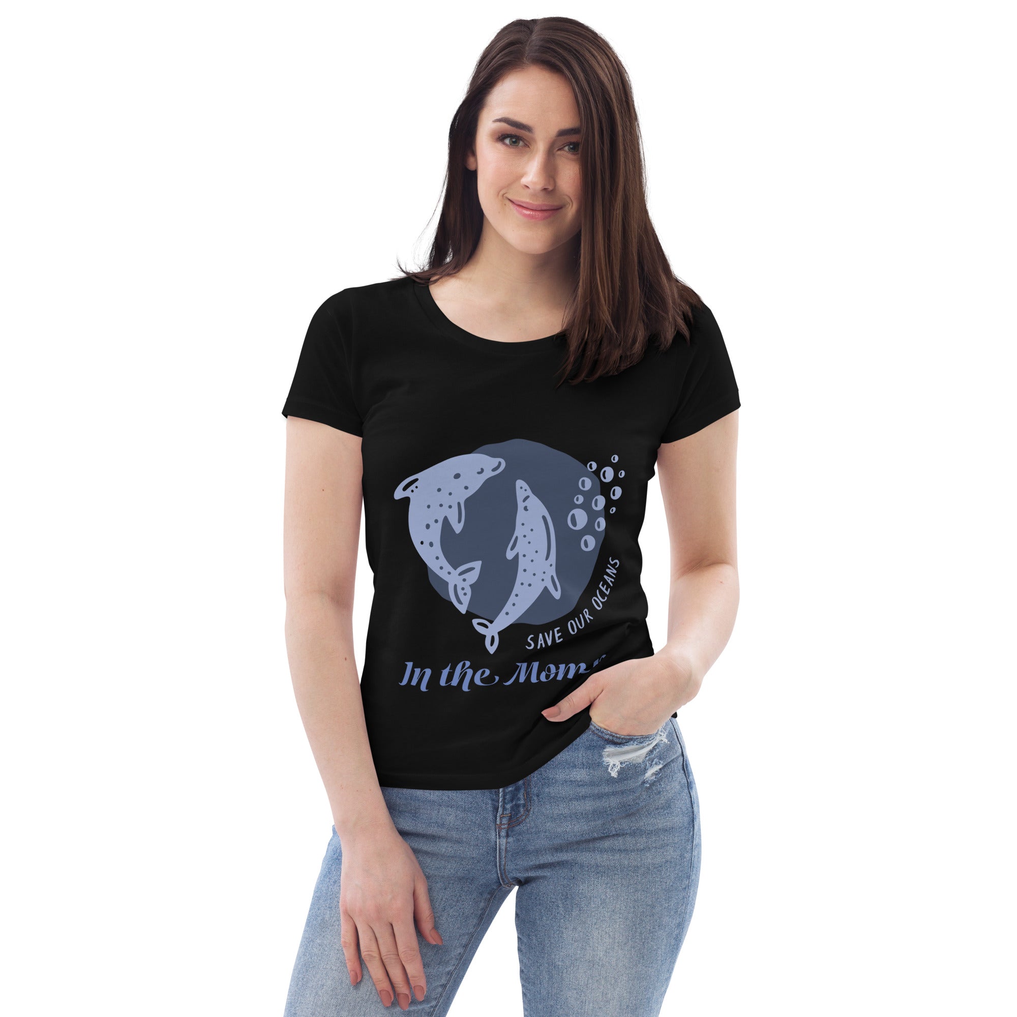 Save Our Oceans...In the Moment Women's fitted eco tee