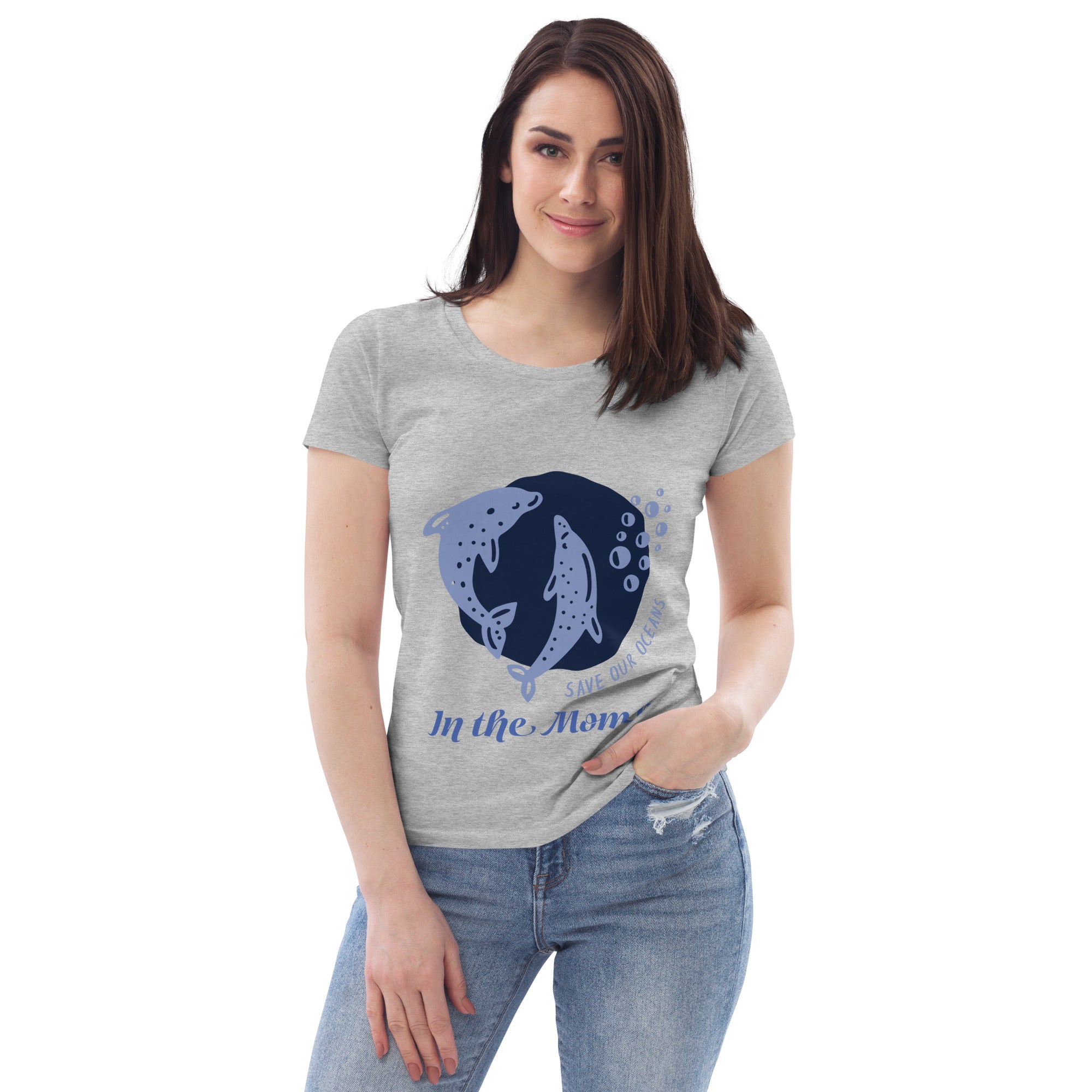 Save Our Oceans...In the Moment Women's fitted eco tee