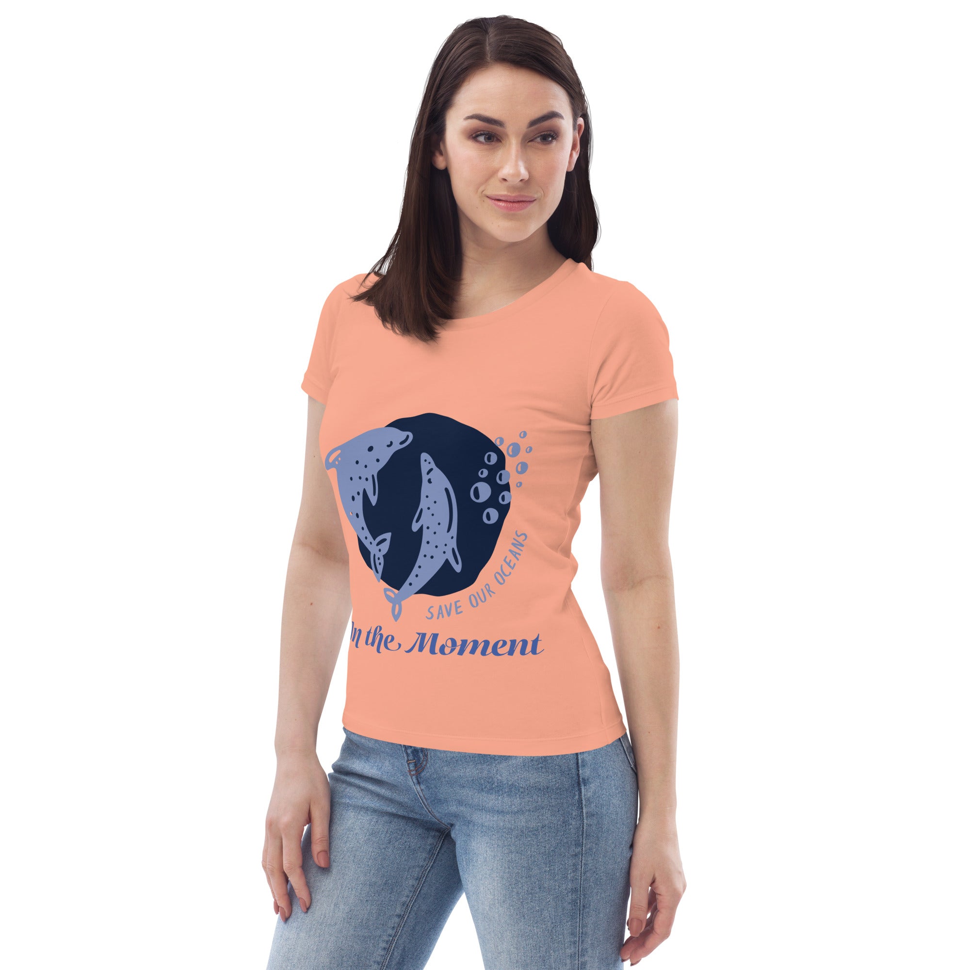 Save Our Oceans...In the Moment Women's fitted eco tee