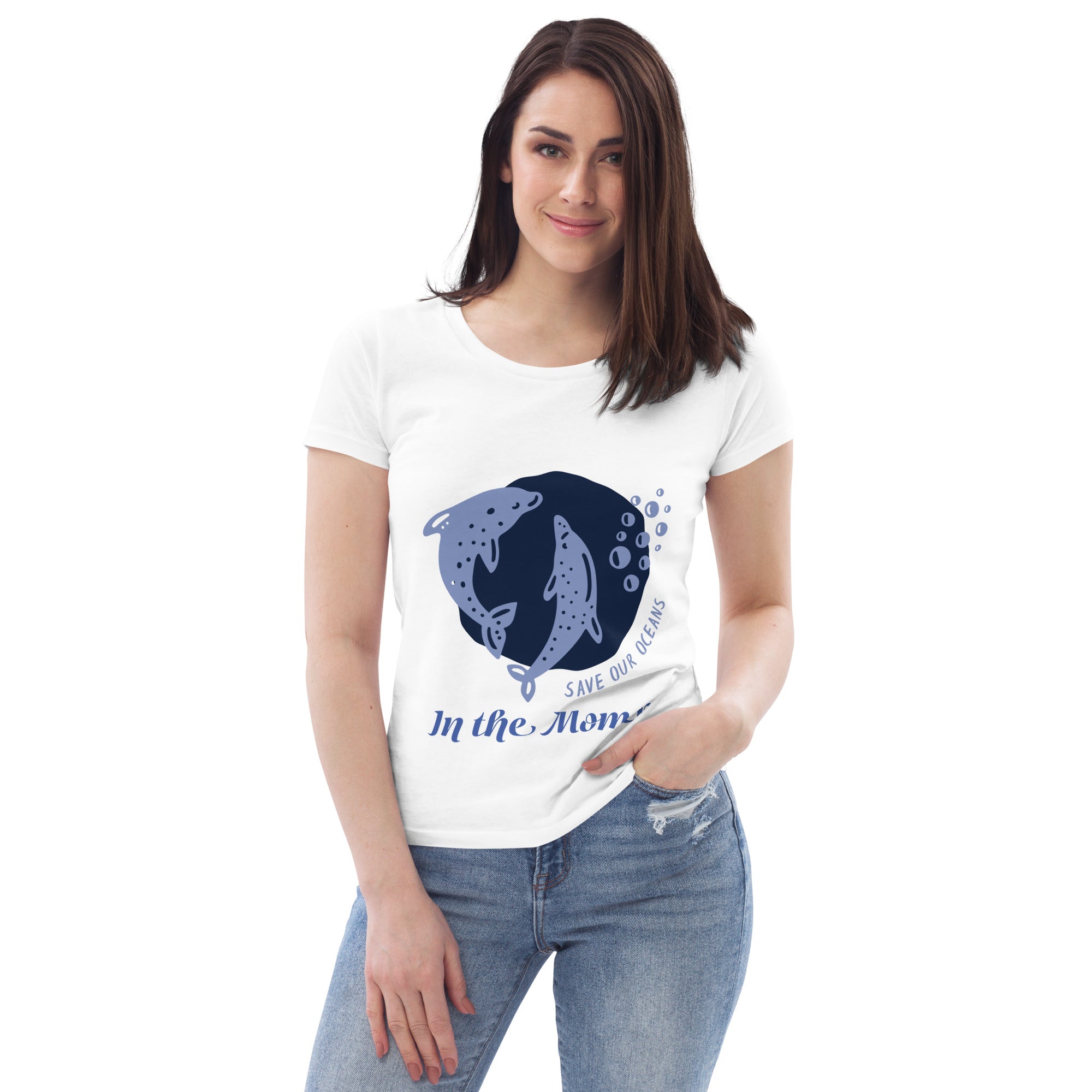 Save Our Oceans...In the Moment Women's fitted eco tee